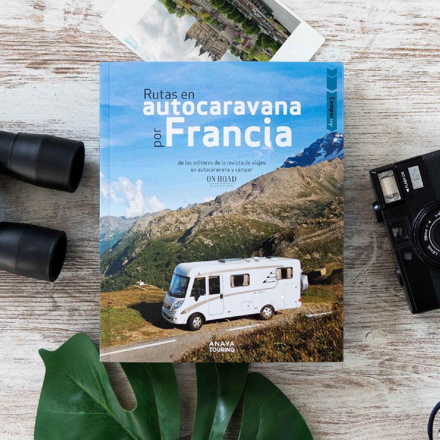 Campertrip. Rutas en autocaravana por Francia